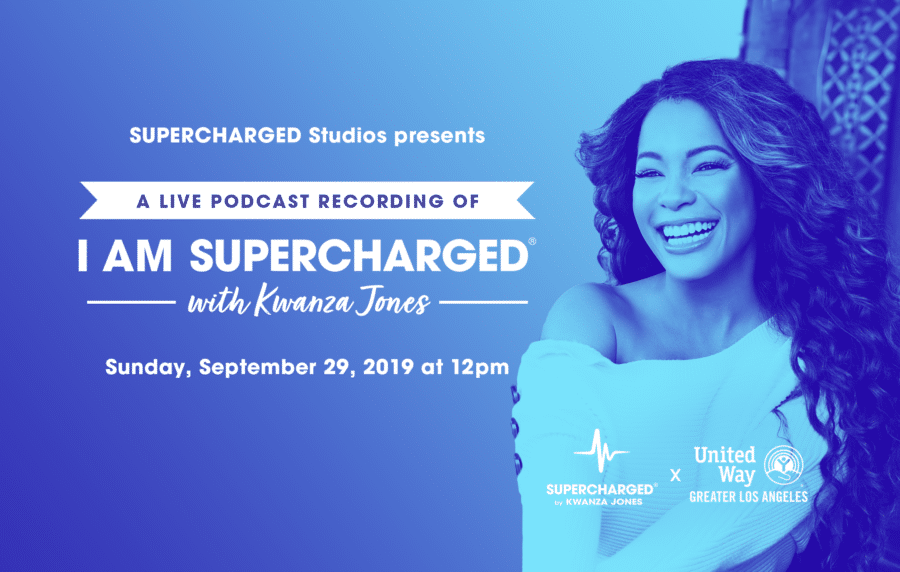 Live Podcast Recording of I AM SUPERCHARGED with Kwanza Jones