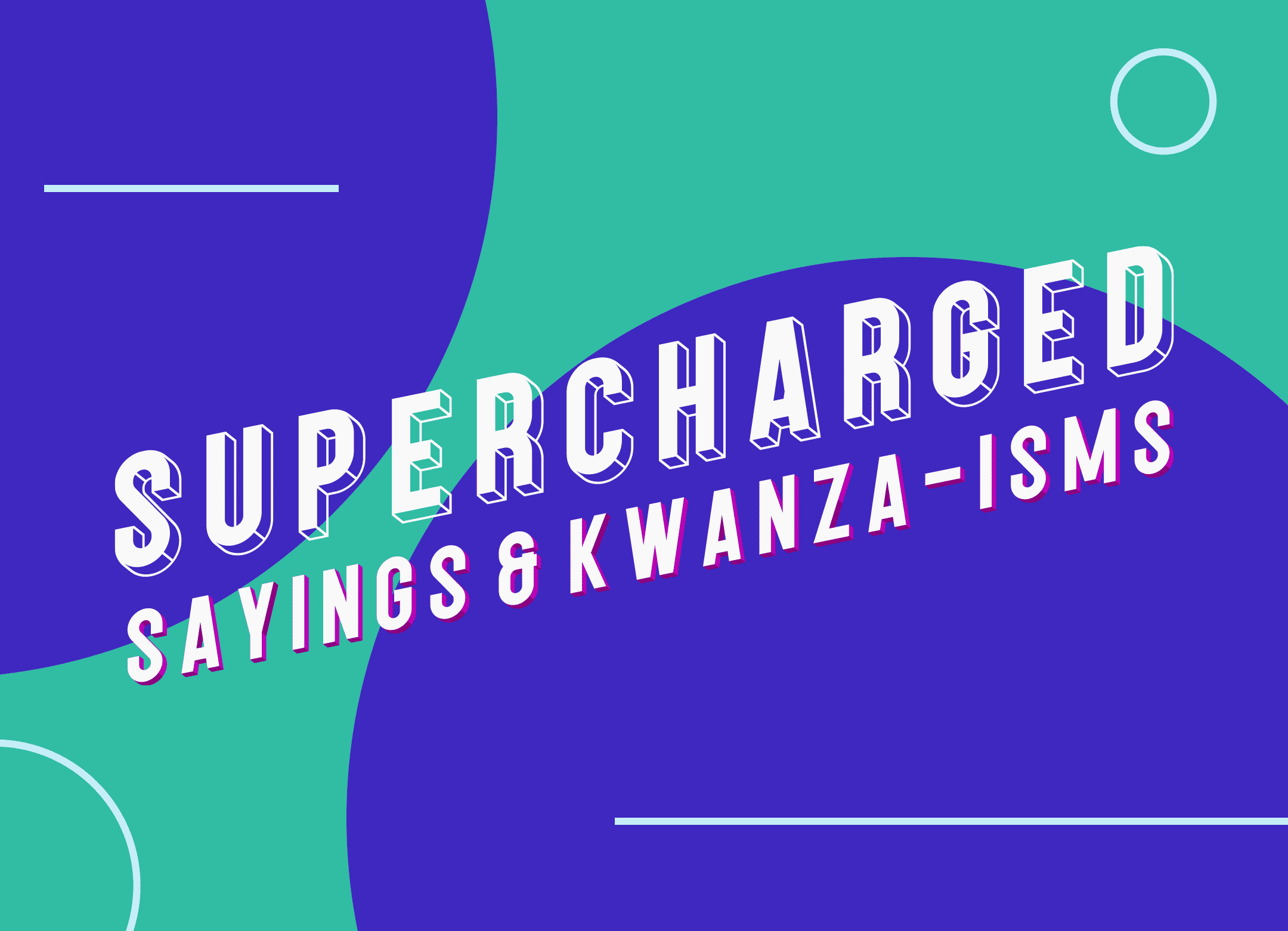 SUPERCHARGED Sayings and Kwanza-isms: A Dictionary of All Things SUPERCHARGED by Kwanza Jones